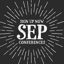 SIGN UP NOW FOR SEP CONFERENCES